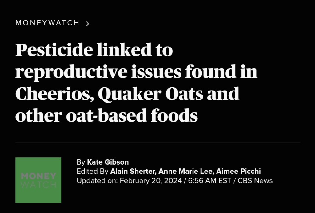 EPA & FDA are ok with you eating pesticide in your&nbsp;Cherrios!