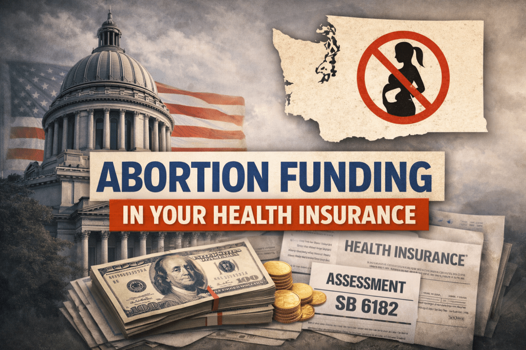 Washington Just Built Abortion Funding Into Your Health Insurance