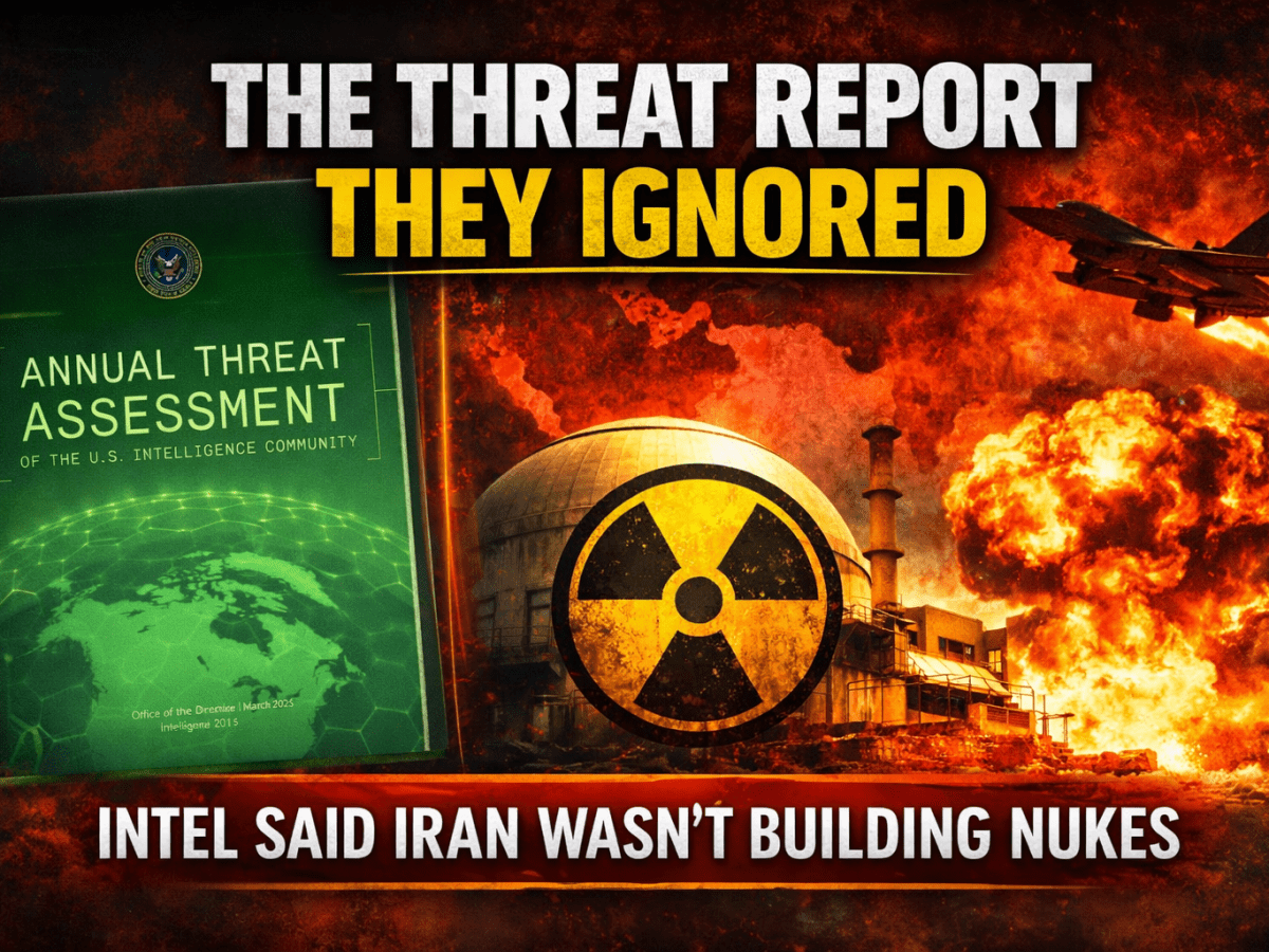 The U.S. Threat Report That Contradicts the Iran War&nbsp;Narrative