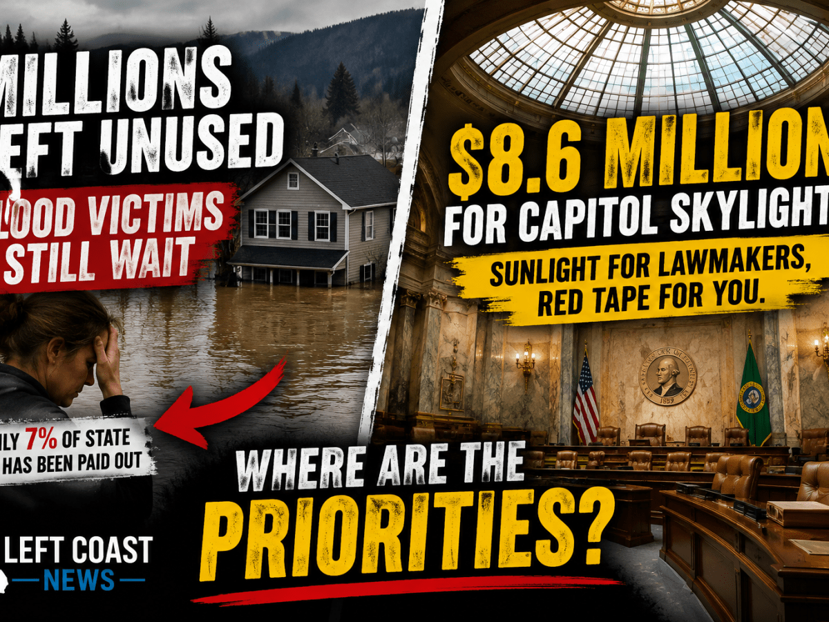 Olympia’s $8.6M Skylights While Flood Victims Wait for Aid? | Left Coast&nbsp;News