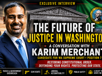 WA Supreme Court Candidate Karim Merchant on Gun Rights, Taxes & Judicial Accountability | Exclusive&nbsp;Interview